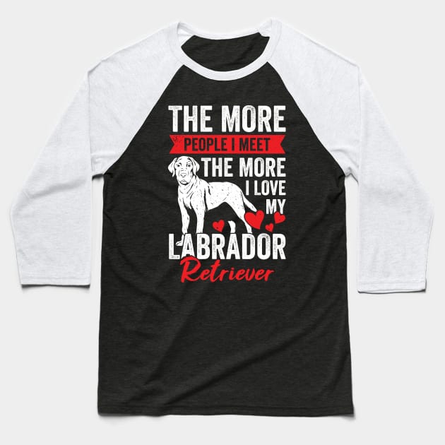 Labrador Retriever Dog Lover Gift Baseball T-Shirt by Dolde08